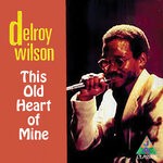 cover: Delroy Wilson - This Old Heart Of Mine