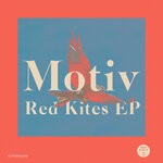 cover: Motiv - Red Kites EP