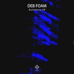 cover: Deb Foam - Automata