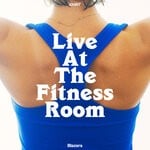 cover: Blazers - Live At The Fitness Room