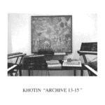 cover: Khotin - Archive 13-15