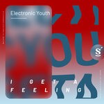 cover: Electronic Youth - I Get A Feeling