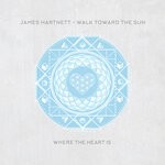 cover: James Hartnett - Walk Toward The Sun