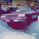 cover: Cid|Joshwa - How We Do