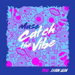 cover: Mase Hancock|Shaun Dean - Catch The Vibe