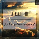 cover: La Kajofol - Echoes From Beyond