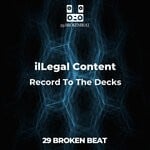 cover: Illegal Content - Record To The Decks (Explicit)