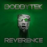 cover: Bobbytek - Reverence