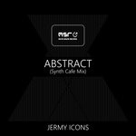 cover: Jermy Icons - Abstract (Synth Cafe Mix)