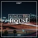 cover: Various - Re:Selected House Vol 32