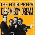 cover: The Four Preps - Dream Boy, Dream