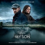 cover: Laurent Perez Del Mar - My Son (Bande Originale Du Film)