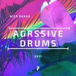 cover: Nico Parga - Agrssive Drums (2011)