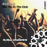 cover: Bizarre Q - See Me In The Club