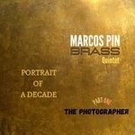 cover: Marcos Pin - Portrait Of A Decade, Pt. One: The Photographer