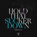 cover: Tjalling Reitsma - Hold That Sucker Down