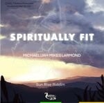 cover: Michael (jah Mikes) Larmond - Spiritually Fit