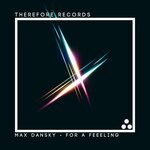 cover: Max Dansky - For A Feeling