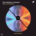 cover: Lj Howard|The Trvth|Sledge - Wave Of Emotion