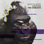 cover: Martin Merz - Vertigo (The Remixes)