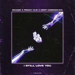 cover: Freaky Djs|Mert Harmankaya|Skuado - I Still Love You