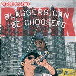 cover: Joe Publik - Blaggars Can Be Choosers (Kingcognito Remix)