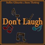 cover: Steffen Gilmartin|Steen Thottrup - Don't Laugh