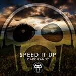 cover: Dark Kandy - Speed It Up