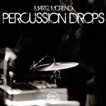 cover: Martz Moreno - Percussion Drops