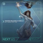 cover: N3bula|Twisted Melodiez - Not Made For This (Extended Mix)