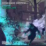 cover: Renegade System - Crush (Extended Mix)