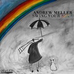 cover: Andrew Meller - Swing Your Soul EP