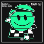 cover: Corrado Esposito|Luca Lazza - Make Me Crazy (Club Mix)