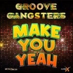 cover: Groove Gangsters - Make You Yeah