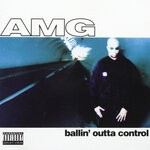 cover: Amg - Ballin' Outta Control (Explicit)