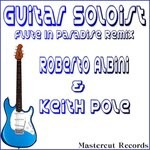 cover: Keith Pole|Roberto Albini - Guitar Soloist (Roberto Albini Flute In Paradise Remix)