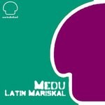 cover: Medu - Latin Mariskal