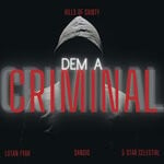 cover: 5 Star Celestial|Dan Gio|Lutan Fyah - Dem A Criminal