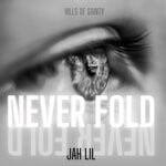 cover: Jah Lil - Never Fold