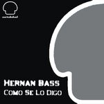 cover: Hernan Bass - Como Se Lo Digo