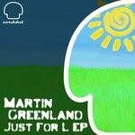 cover: Martin Greenland - Just For L