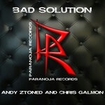 cover: Andy Ztoned|Chris Galmon - Bad Solution