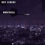 cover: Roy Lebens - Montreal (Original Mix)