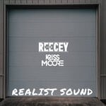 cover: Reecey Dixon|Kriss Moore - Realist Sound