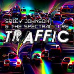 cover: Spidy Johnson|The Spectral Core - Traffic