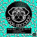 cover: Bongo Beat - Let Me Jazz EP