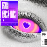 cover: Regard|Years & Years - Hallucination (Extended)