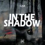 cover: Gar - In The Shadow