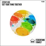 cover: Stevy Vee - Get Your Thing Together (Original Mix)