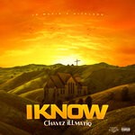 cover: Chavez Illmatiq - I Know (Explicit)